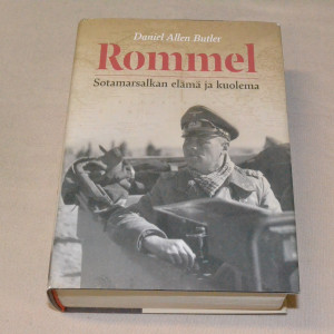 Daniel Allen Butler Rommel - Sotamarsalkan elämä ja kuolema